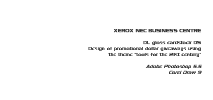 Job: XEROX NEC Business Centre promotion 